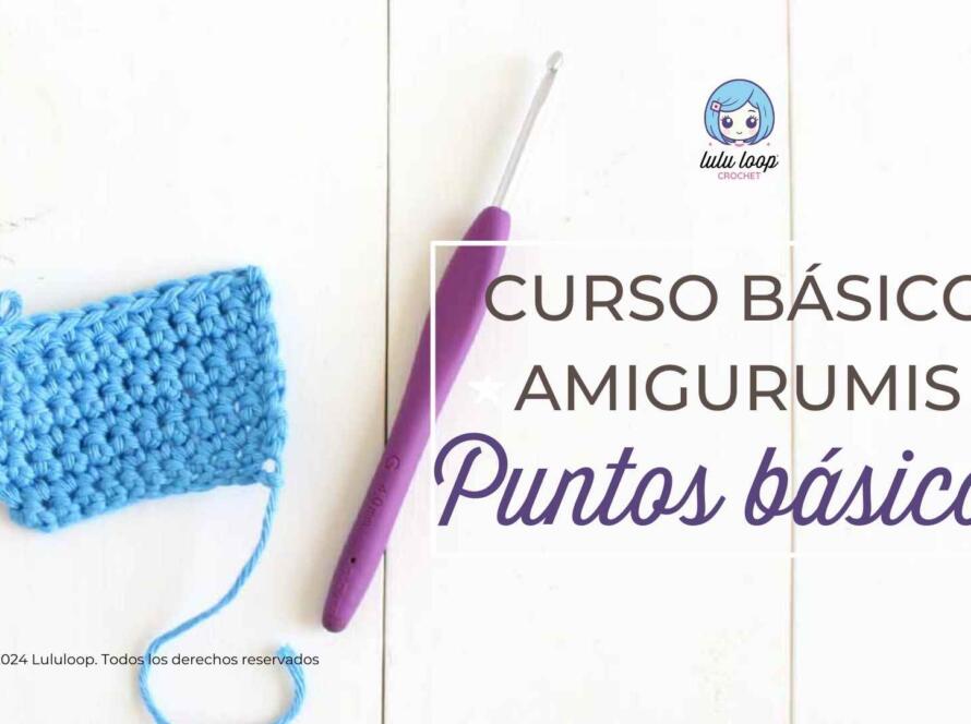Curso Amigurumi Basico Leccion 2 Puntos Basicos de Crochet
